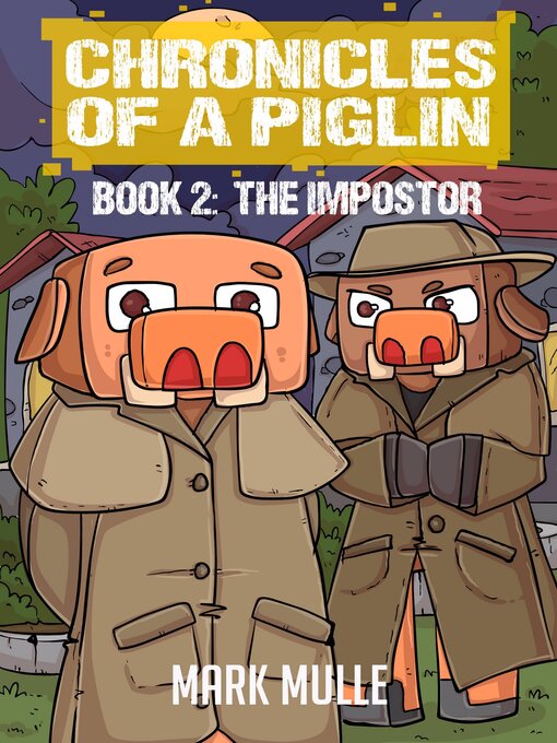 Title details for Chronicles of a Piglin Book 2 by Mark Mulle - Available